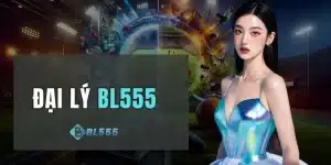 Đại Lý BL555