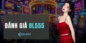 Đánh Giá BL555