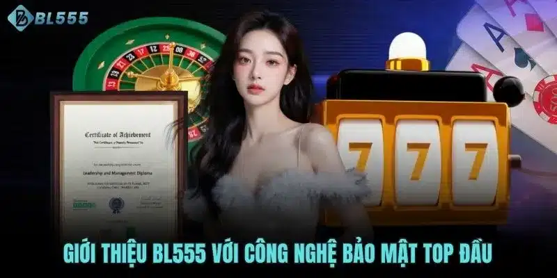 Giới thiệu BL555 với công nghệ bảo mật top đầu