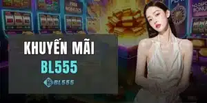 Khuyến Mãi BL555