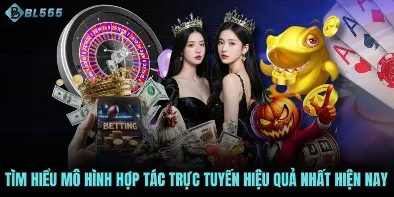 Tìm hiểu mô hình hợp tác trực tuyến hiệu quả nhất hiện nay